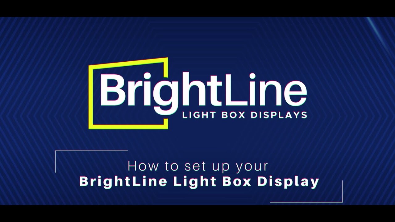 BrightLine Light Box Displays